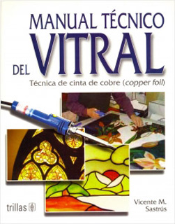 MANUAL TECNICO DEL VITRAL: TECNICA DE CINTA DE...