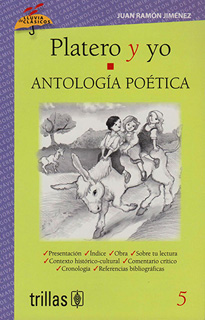 PLATERO Y YO - ANTOLOGIA POETICA