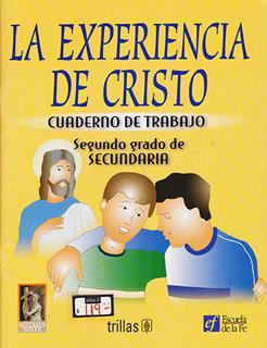 LA EXPERIENCIA DE CRISTO 2: CUADERNO DE TRABAJO (SECUNDARIA)