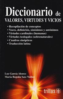 DICCIONARIO DE VALORES, VIRTUDES Y VICIOS