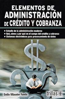 ELEMENTOS DE ADMINISTRACION DE CREDITO Y COBRANZA