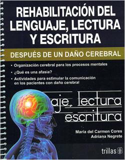 REHABILITACION DEL LENGUAJE, LECTURA Y ESCRITURA