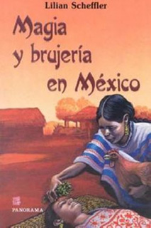 MAGIA Y BRUJERIA EN MEXICO