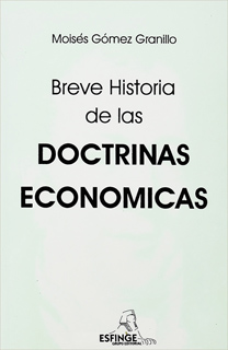 BREVE HISTORIA DE LAS DOCTRINAS ECONOMICAS