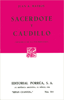 SACERDOTE Y CAUDILLO (MEMORIAS DE LA INSURECCION)