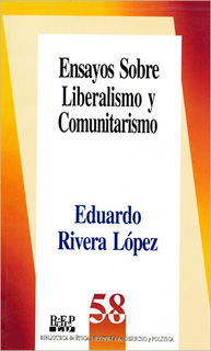 ENSAYOS SOBRE LIBERALISMO Y COMUNITARISMO