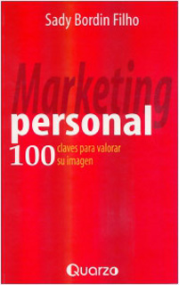 MARKETING PERSONAL 100 CLAVES PARA VALORAR SU IMAGEN