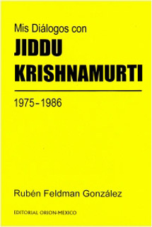MIS DIALOGOS CON JIDDU KRISHNAMURTI 1975-1986