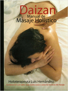 DAIZAN: MANUAL DE MASAJE HOLISTICO (INCLUYE CD)