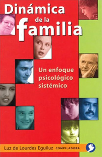 DINAMICA DE LA FAMILIA: UN ENFOQUE PSICOLOGICO...