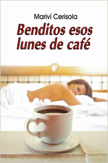 BENDITOS ESOS LUNES DE CAFE