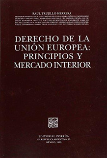 DERECHO DE LA UNION EUROPEA: PRINCIPIOS Y MERCADO INTERIOR