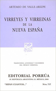 VIRREYES Y VIRREINAS DE LA NUEVA ESPAÑA