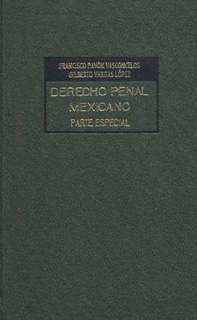 DERECHO PENAL MEXICANO PARTE ESPECIAL VOL. 1