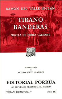 TIRANO BANDERAS (NOVELA DE TIERRA CALIENTE)