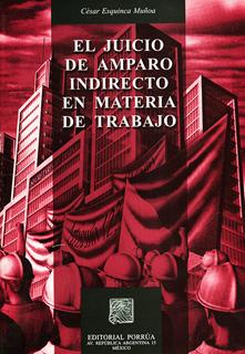EL JUICIO DE AMPARO INDIRECTO EN MATERIA DE TRABAJO