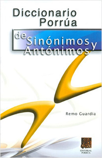 DICCIONARIO PORRUA DE SINONIMOS Y ANTONIMOS