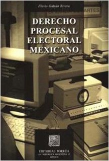 DERECHO PROCESAL ELECTORAL MEXICANO