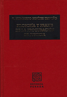 FILOSOFIA Y PRAXIS DE LA PROCURACION DE JUSTICIA