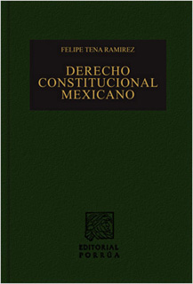 DERECHO CONSTITUCIONAL MEXICANO