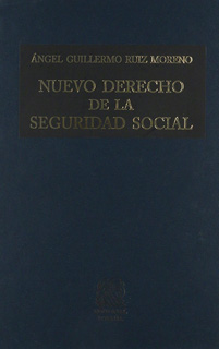 NUEVO DERECHO DE LA SEGURIDAD SOCIAL