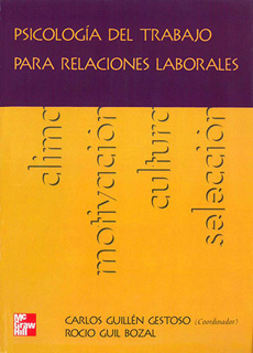 PSICOLOGIA DEL TRABAJO PARA RELACIONES LABORALES