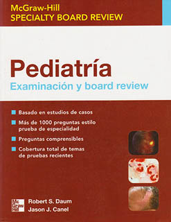 PEDIATRIA: EXAMINACION Y BOARD REVIEW