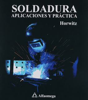 SOLDADURA APLICACIONES Y PRACTICA