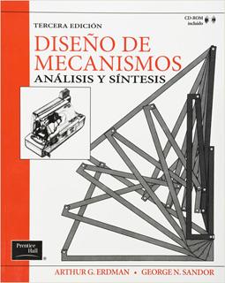 DISEÑO DE MECANISMOS: ANALISIS Y SINTESIS (INCLUYE CD)