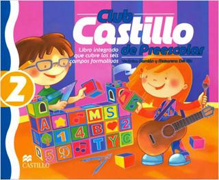 CLUB CASTILLO LIBRO INTEGRADO 2 DE PREESCOLAR