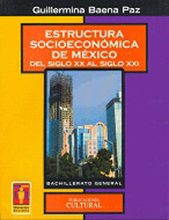 ESTRUCTURA SOCIOECONOMICA DE MEXICO DEL SIGLO XX...