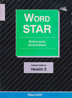 WORDSTAR REFERENCIA INSTANTANEA (INCLUYE HASTA LA VERSION 5)
