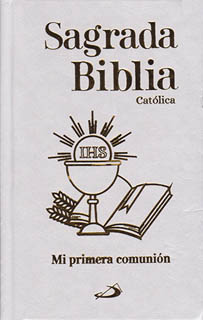 SAGRADA BIBLIA CATOLICA: MI PRIMERA COMUNION