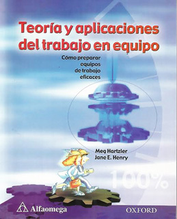 TEORIA Y APLICACIONES DEL TRABAJO EN EQUIPO
