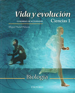VIDA Y EVOLUCION: CIENCIAS 1 BIOLOGIA CUADERNO DE...