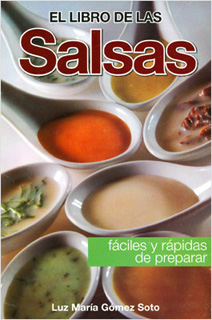 EL LIBRO DE LAS SALSAS: FACILES Y RAPIDAS DE...