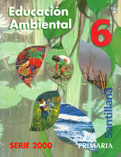 EDUCACION AMBIENTAL 6 (PRIMARIA 2000)