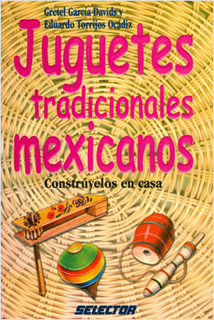 JUGUETES TRADICIONALES MEXICANOS, CONSTRUYELOS EN...