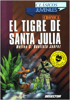CRONICA DE EL TIGRE DE SANTA JULIA (JUVENIL)