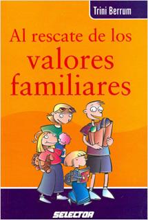 AL RESCATE DE LOS VALORES FAMILIARES