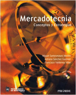 MERCADOTECNIA: CONCEPTOS Y ESTRATEGIAS (INCLUYE...