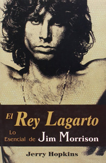EL REY LAGARTO: LO ESENCIAL DE JIM MORRISON