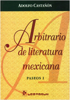PASEOS 1: ARBITRARIO DE LITERATURA MEXICANA