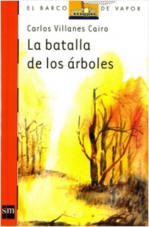LA BATALLA DE LOS ARBOLES (SERIE NARANJA)