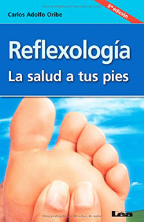 REFLEXOLOGIA: LA SALUD A TUS PIES