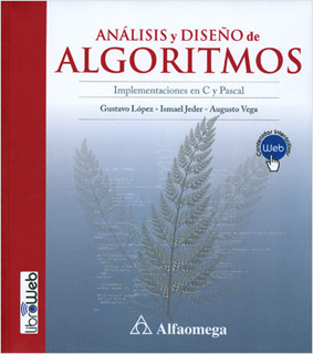 ANALISIS Y DISEÑO DE ALGORITMOS: IMPLEMENTACIONES EN C Y PASCAL